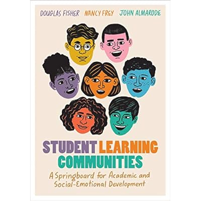 Student Learning Communities: A Springboard for Academic and Social-Emotional Development