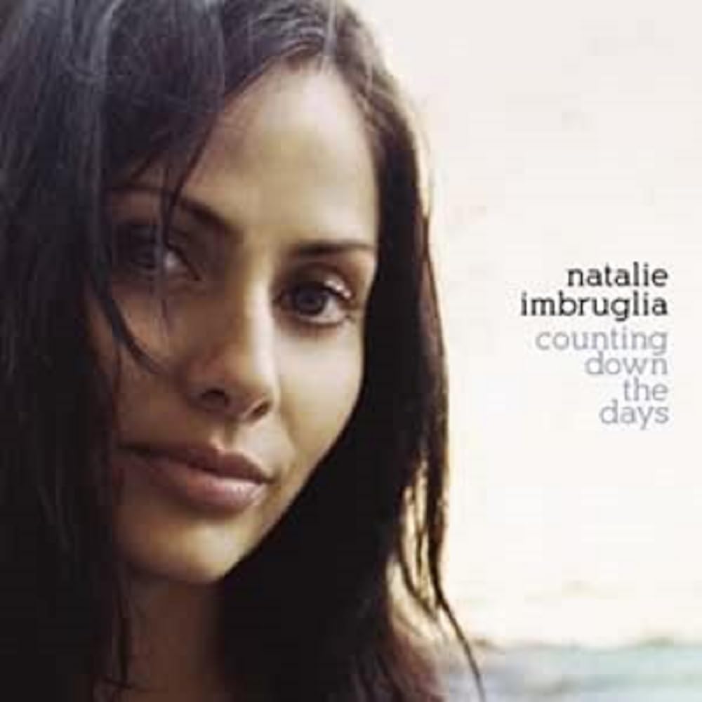 (HX479) Natalie Imbruglia, Counting Down The Days - 2005 CD