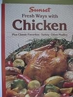 Sunset Fresh Ways With Chicken B000IWVZCC Book Cover