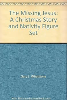Paperback The Missing Jesus: A Christmas Story and Nativity Figure Set Book