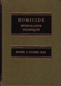 Homicide: Investigative Techniques,