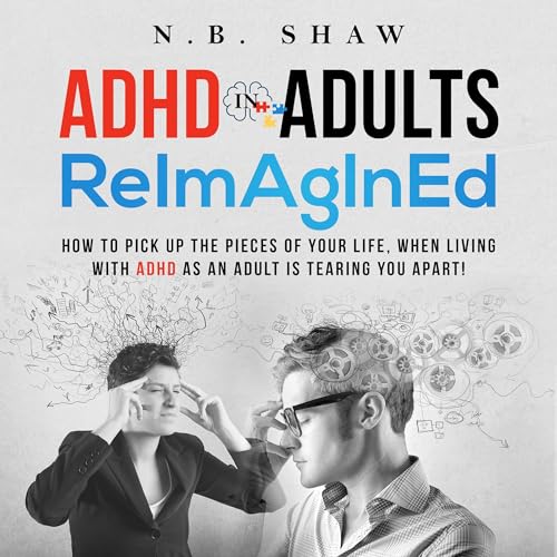 ADHD in Adults Reimagined by N.B. SHAW episode artwork