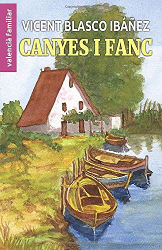 Canyes i Fanc: En valencià familiar