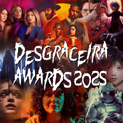 Desgraceira Awards 2025