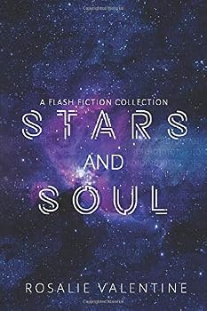 Paperback Stars and Soul: A Sci-fi Flash Fiction Collection Book