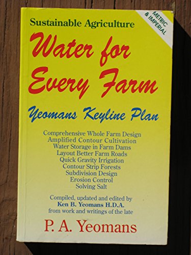 Water for Every Farm: Yeomans Keyline Plan 0646129546 Book Cover