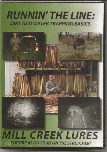 Runnin' the Line: Dirt and Water Trapping Basics ~ Hunting DVD Coyote Coon More