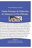 GUIDE PRATIQUE DE REDACTION DE MEMOIRE DE FIN D'ETUDES (French Edition)