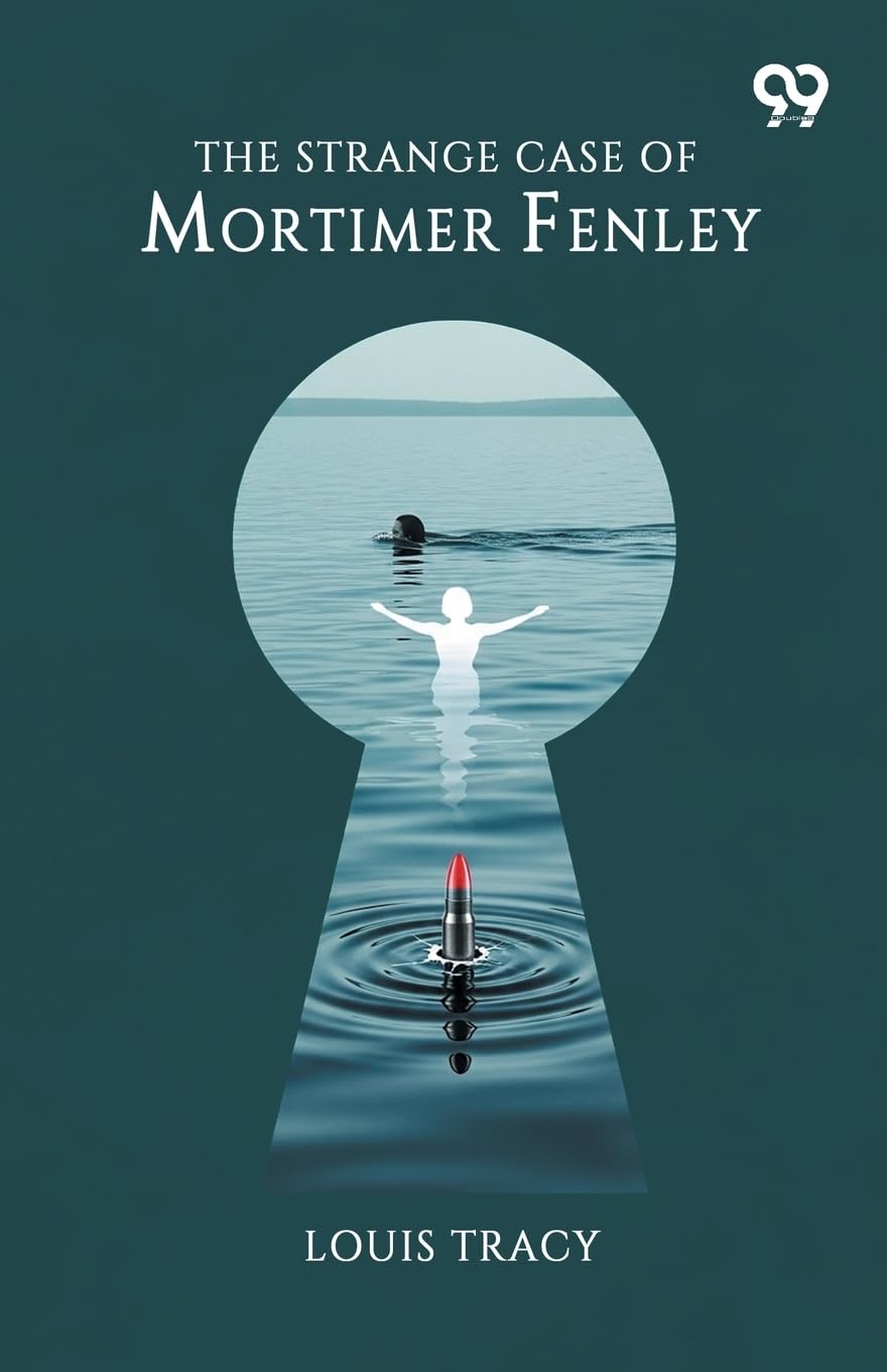 The Strange Case Of Mortimer Fenley (Edition1)