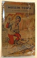 Muslin Town : A Story About Gold Rush Days in Oregon B0006ARACA Book Cover