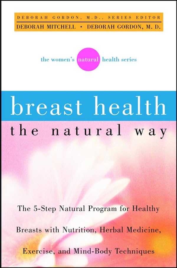 Breast Health the Natural Way (Women's Natural Health)