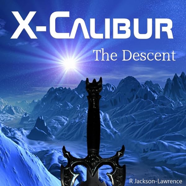 Cover art for X-Calibur, Volume 2: The Descent