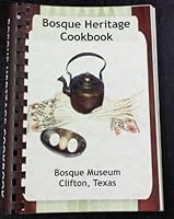 Bosque Heritage Cookbook B00BGDMU7G Book Cover