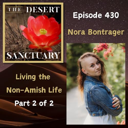 430 &ndash; Nora Bontrager &ndash; Living the Non-Amish Life