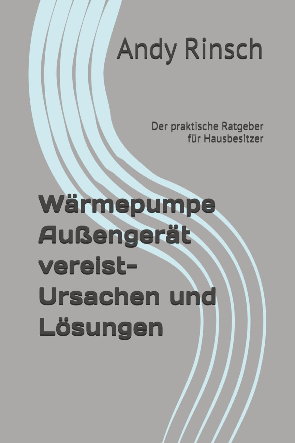 Wärmepumpe Außengerät vereist-Ursachen und Lösungen: Der praktische Ratgeber für Hausbesitzer