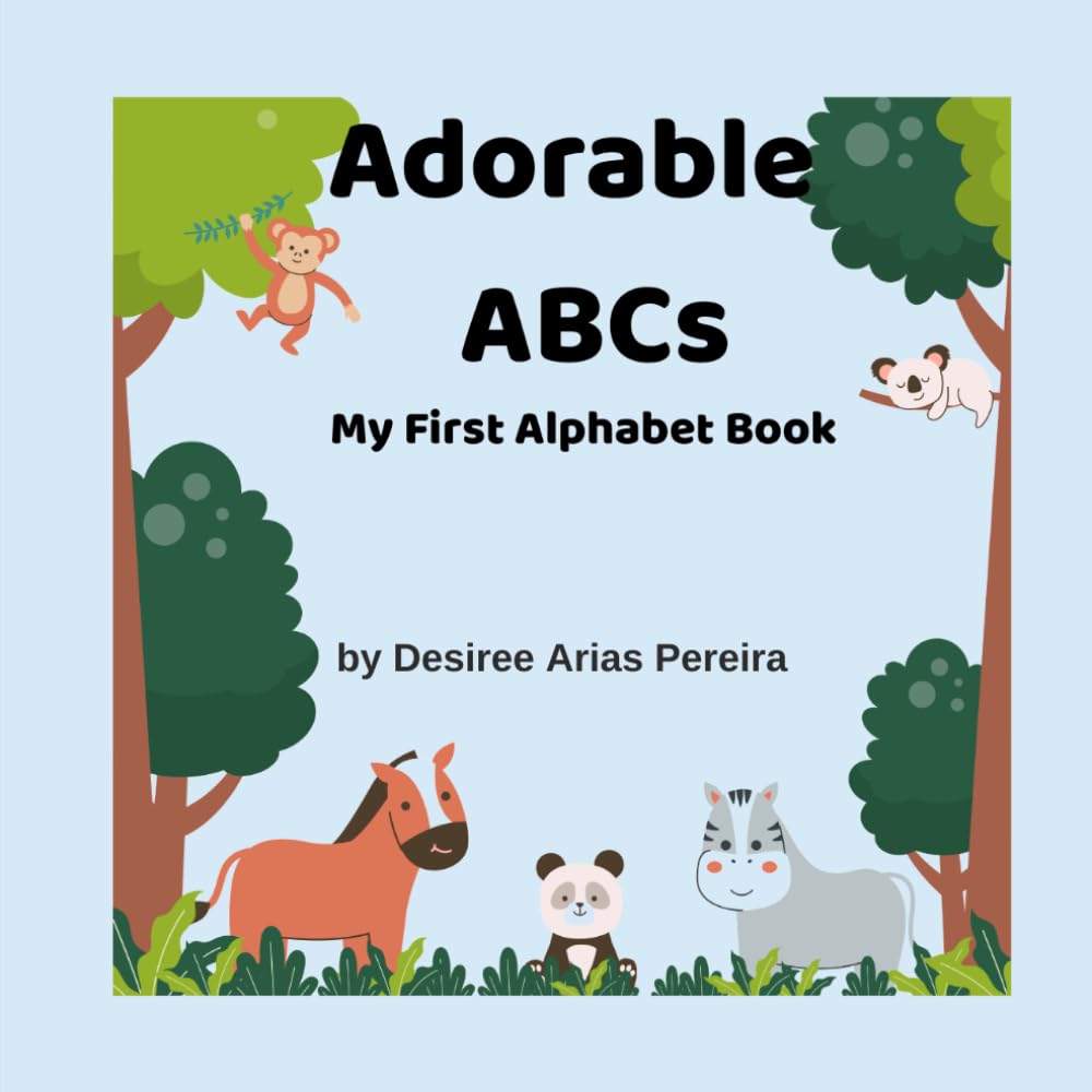 Adorable ABCs: My First Alphabet Book