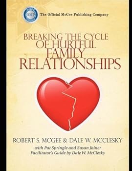 Paperback Breaking the Cycle of Hurtful Family Relationships Book