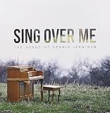 Sing Over Me