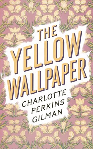 The Yellow Wallpaper