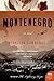 Montenegro: A Novel