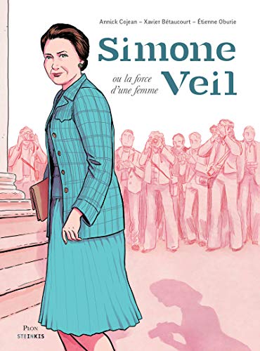 Télécharger Simone Veil ou la force d'une femme PDF