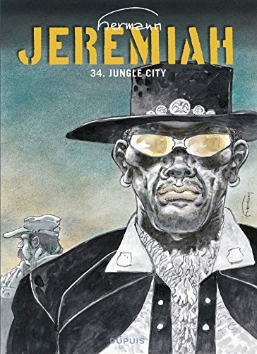 Télécharger Jeremiah - tome 34 - Jungle City livre En ligne