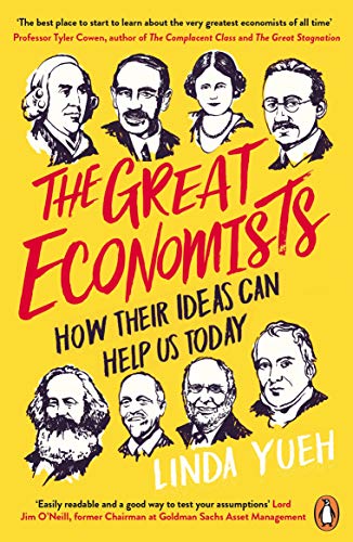The Great Economists: How Their Ideas Can Help Us Today