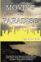 Moving To Paradise 1461103703 Book Cover