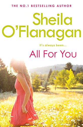 Télécharger All For You: An irresistible summer read by the #1 bestselling author! (English Edition) PDF