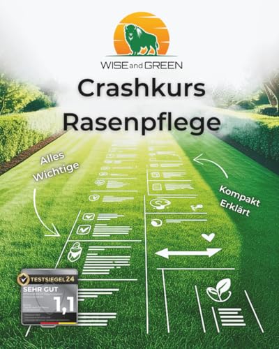 WISEandGREEN Crashkurs Rasenpflege: Alles Wichtig - Kompakt Erklärt