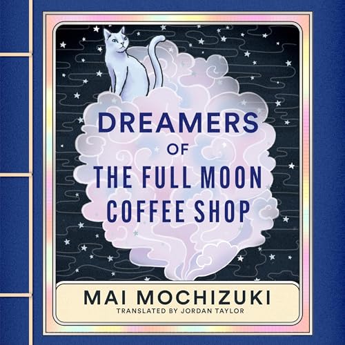 『Dreamers of the Full Moon Coffee Shop』のカバーアート