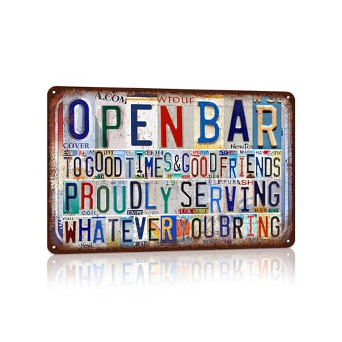 Vintage Open Bar Metal Tin Signs Wall Decor 12 x 8 Inches - Open Bar To Good Times & Good Friends Proudly Serving Whatever You Bring