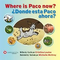 Where Is Paco Now? 1934370266 Book Cover