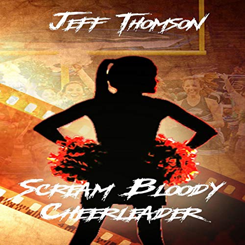 Cover of Scream Bloody Cheerleader