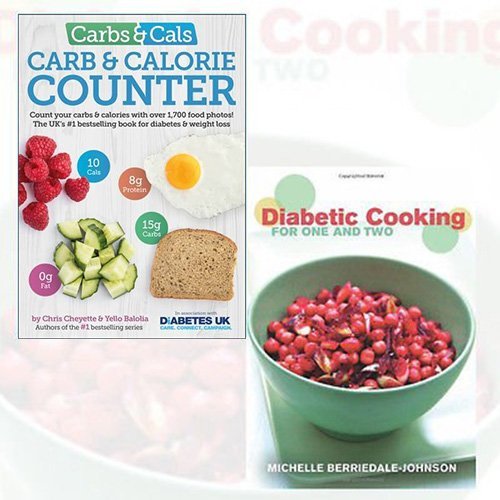 Carbs & Cals and Diabetic Cooking for One and Two 2 Books Bundle