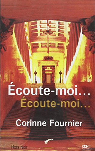 Ecoute-moi, écoute-moi. : ..