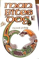 Man bites dog 0907011071 Book Cover