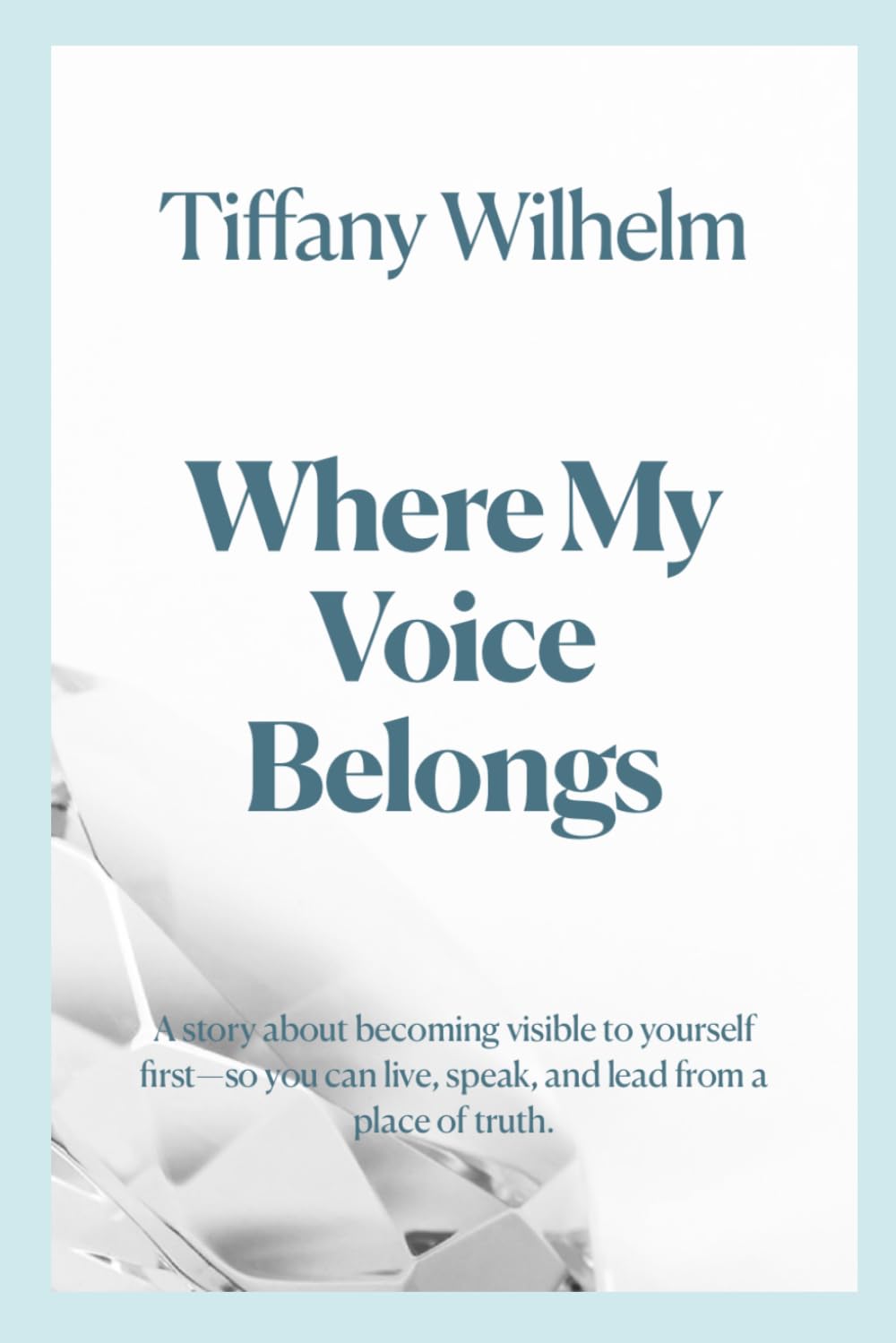 Where My Voice Belongs (The Becoming Series)