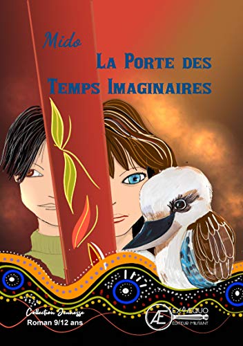 Télécharger La porte des temps imaginaires: Roman jeunesse PDF