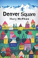 Denver Square 1717723284 Book Cover