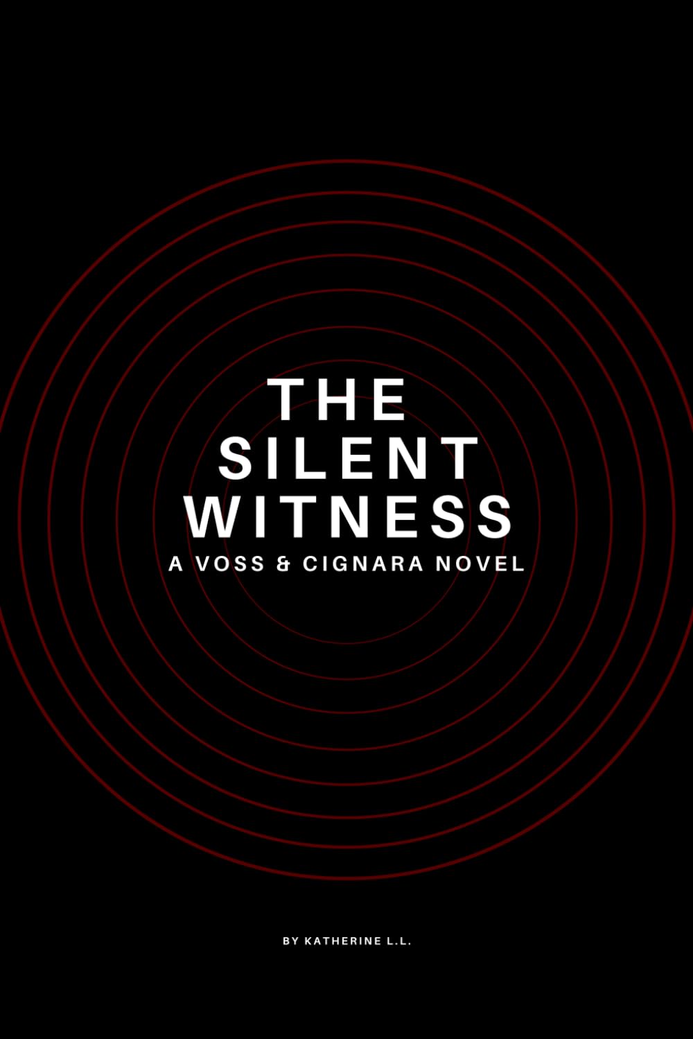 The Silent Witness: A voss & Cignara Novel (The Voss & Cignara Files)