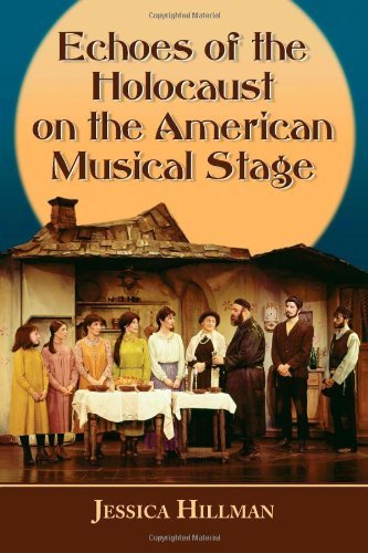 Echoes of the Holocaust on the American Musical Stage      Kindle Edition