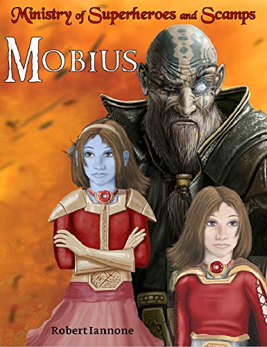 Mobius - The Ministry of Superheroes and Scamps, #6