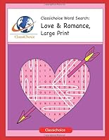Classichoice Word Search: Love and Romance, Large Print 1794510389 Book Cover