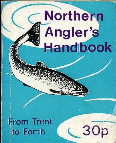 Northern Angler's Handbook: No. 14: Edward Hinchliffe: 9780852063293 ...
