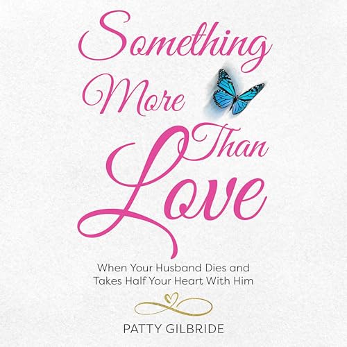 Patty Gilbride - Something More than Love episode artwork