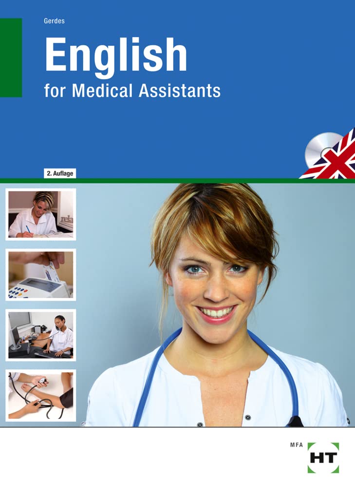 English for Medical Assistants,Inkl. Download: Kommunikation mit Patienten in der Arztpraxis. Verwaltung - Diagnose - Therapie