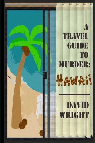 A Travel Guide to Murder: Hawaii: Volume 2