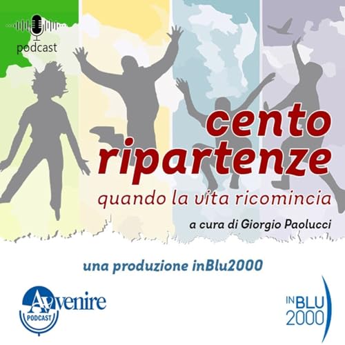 Couverture de Cento ripartenze - Quando la vita ricomincia