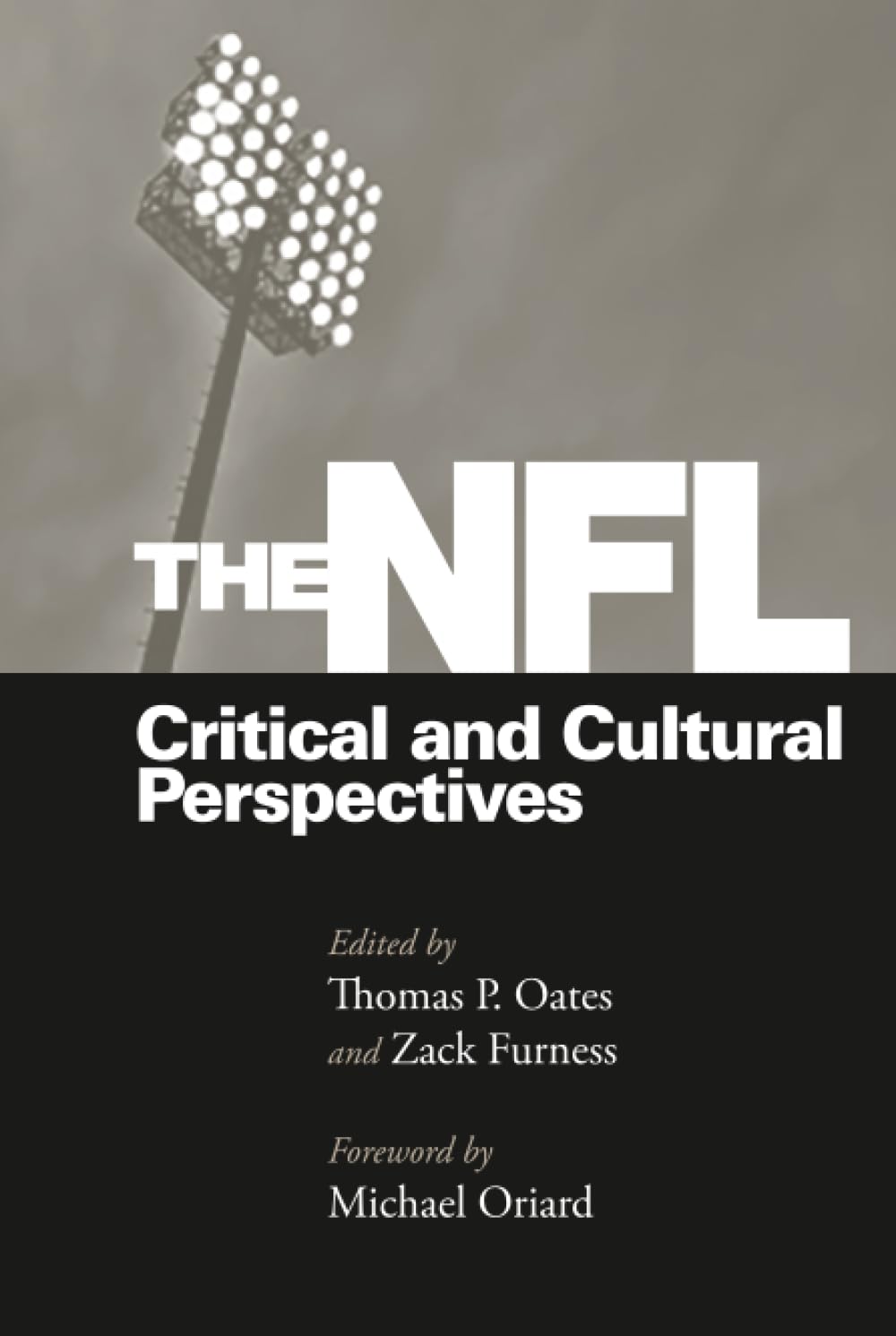 The NFL: Critical and Cultural Perspectives (Sporting (Temple University Press))